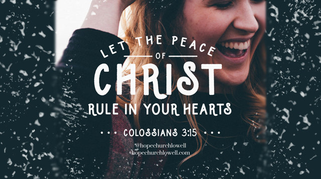 Let Peace Of Christ Rule Your Heart