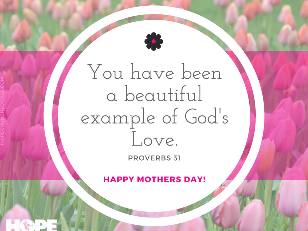 Bible Verse Happy Mothers Day Top 50 Bible Verses For Mothers Day - Hope Church Lowell