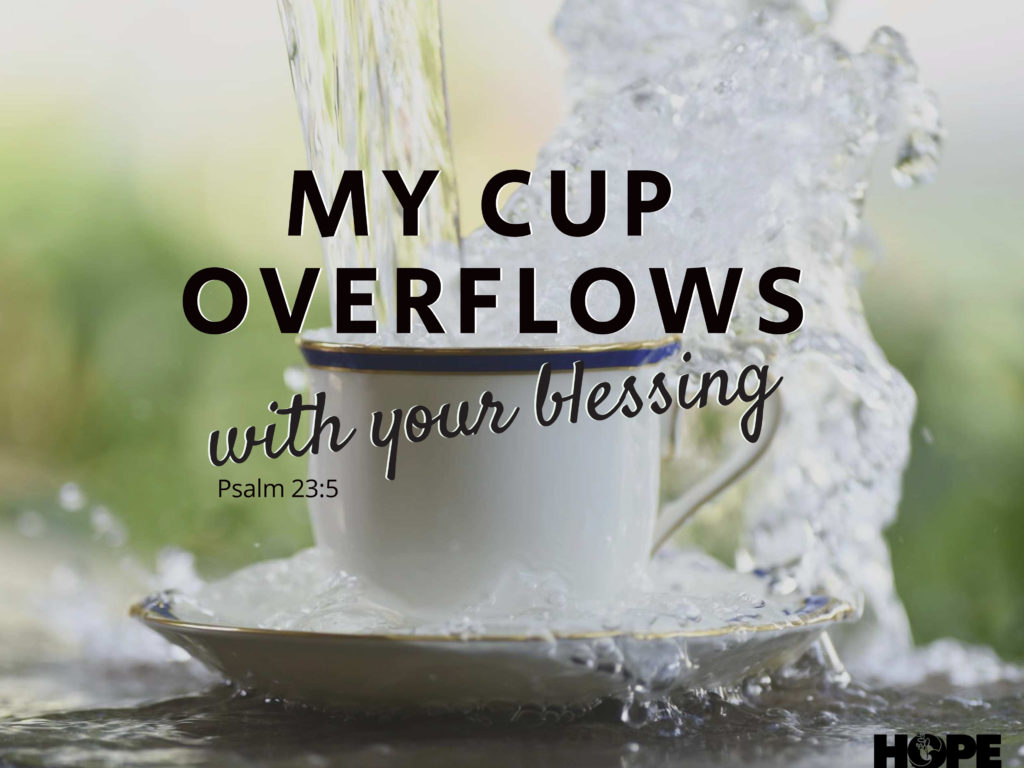 Overflow With Blessings - Hope Community Church Of Lowell